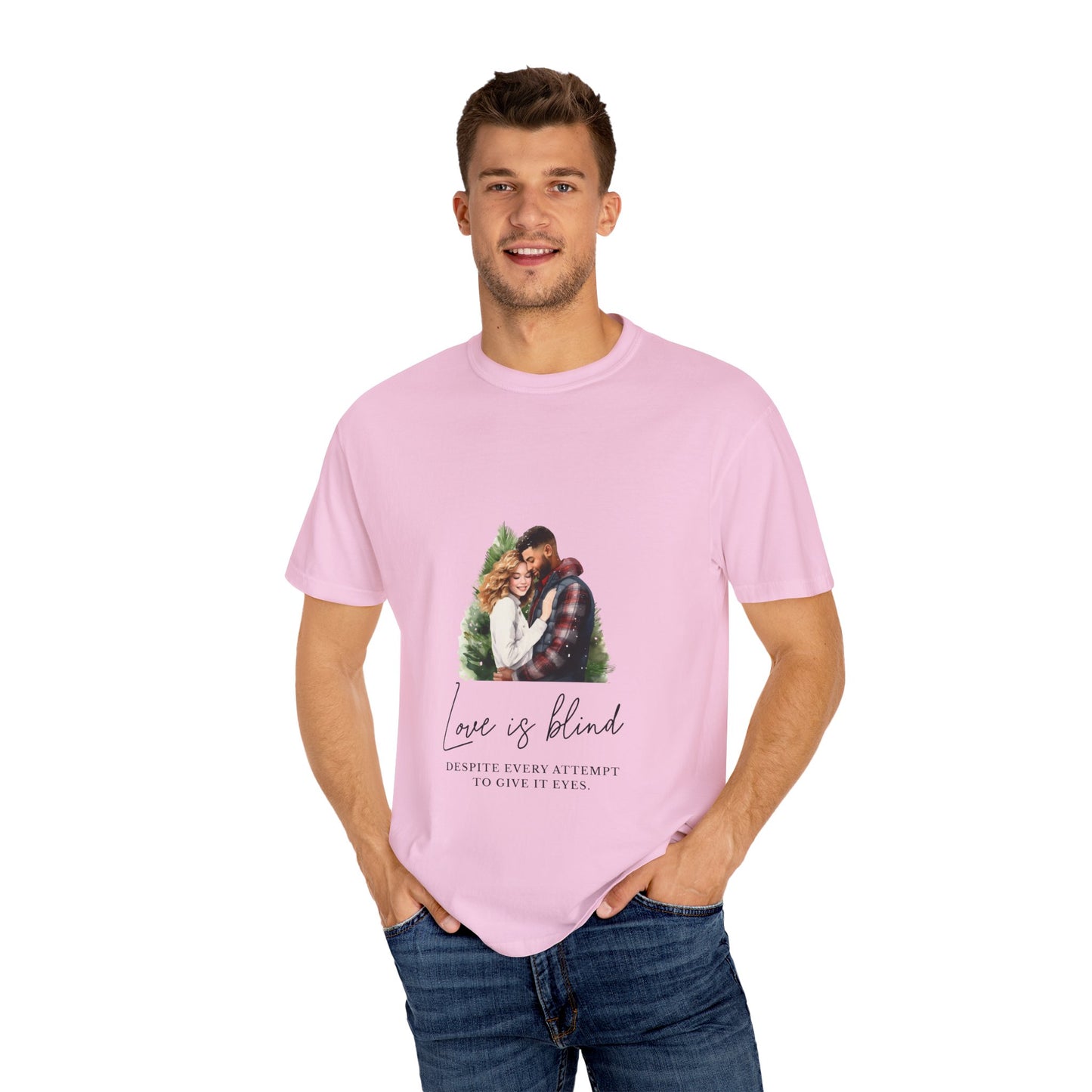 Love is Blind T-shirt