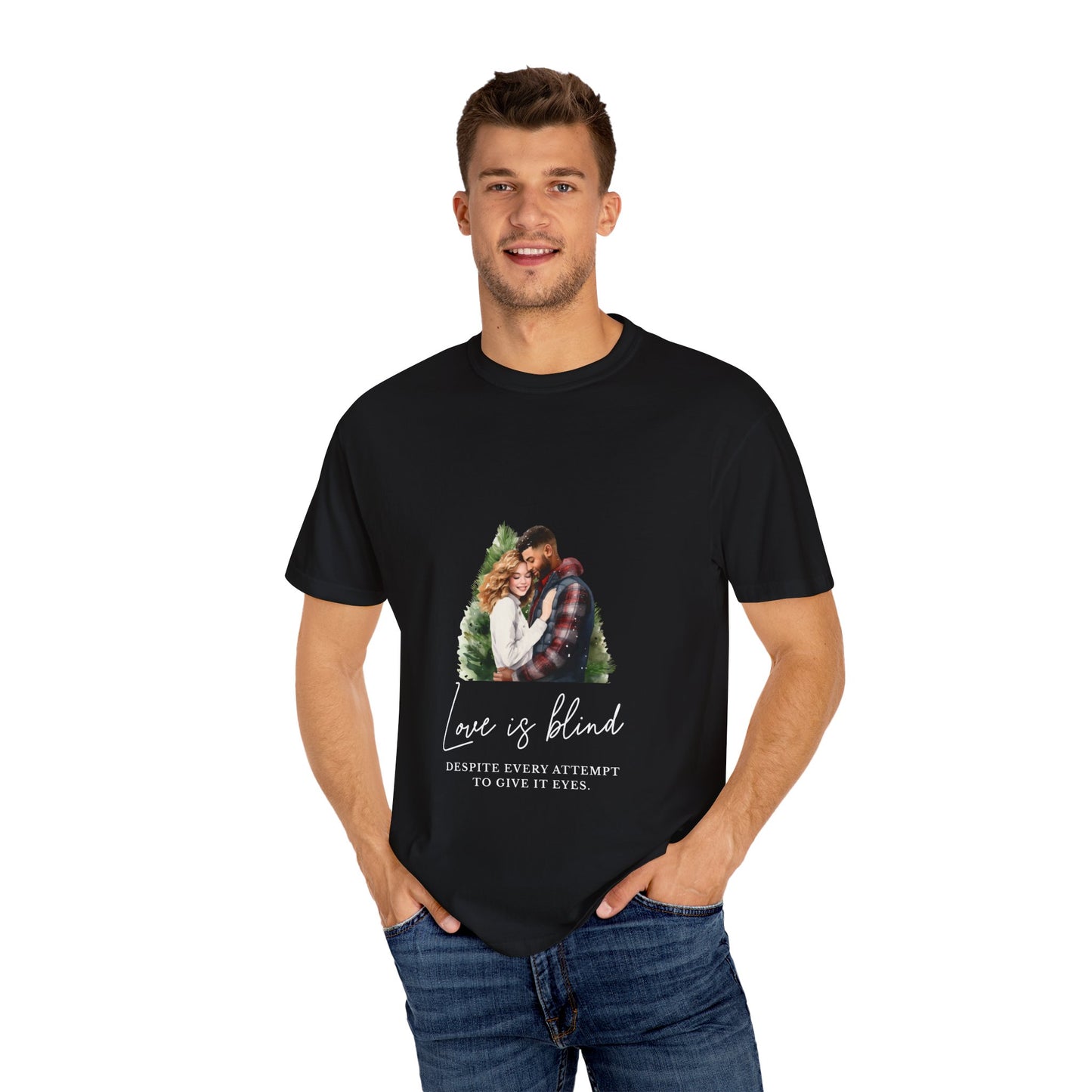 Love is Blind T-shirt