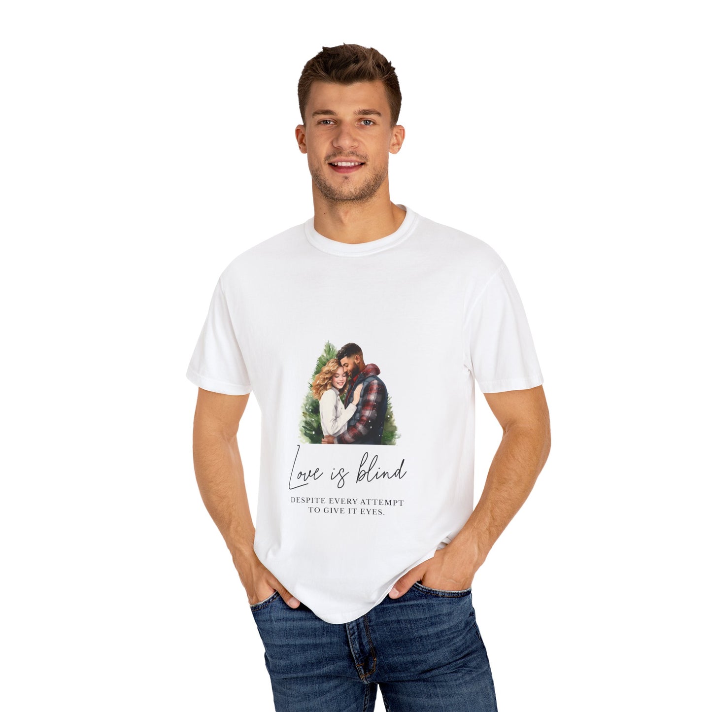 Love is Blind T-shirt