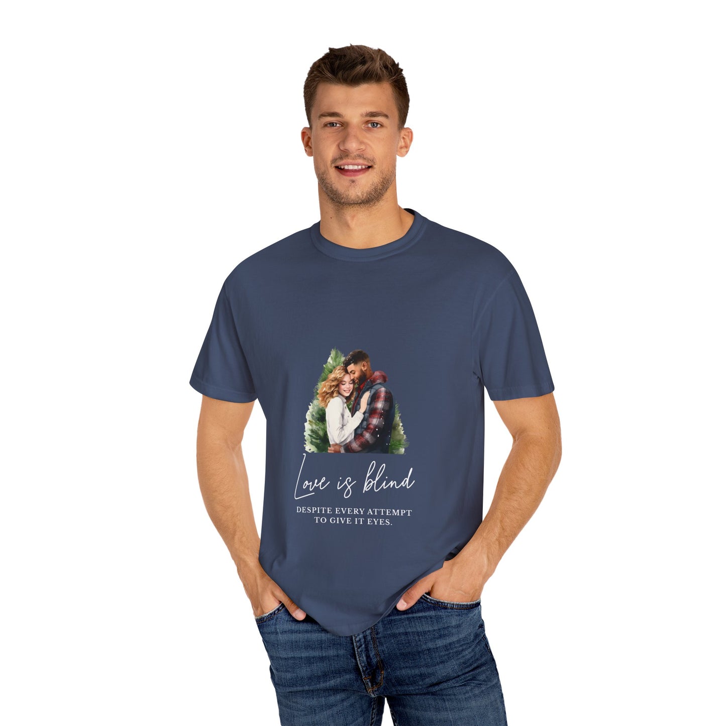 Love is Blind T-shirt